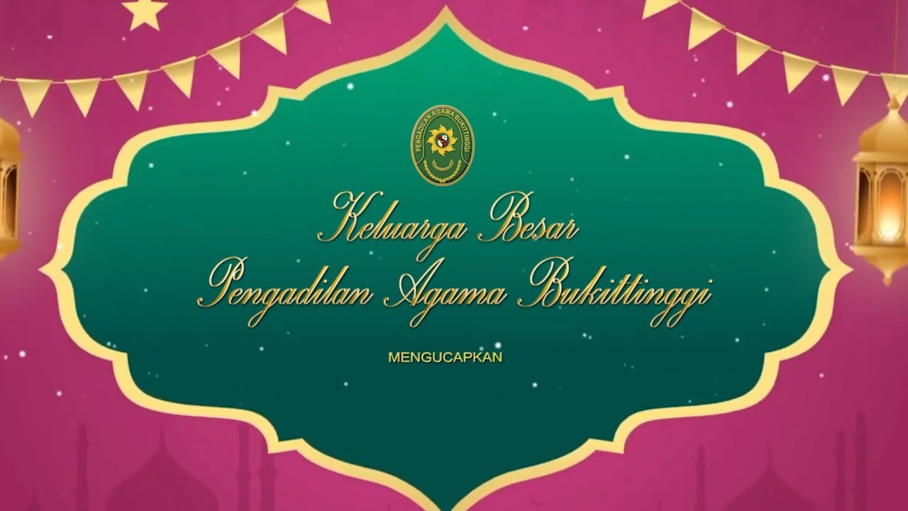 UCAPAN SELAMAT IDUL FITRI 1444 H PENGADILAN AGAMA BUKITTINGGI