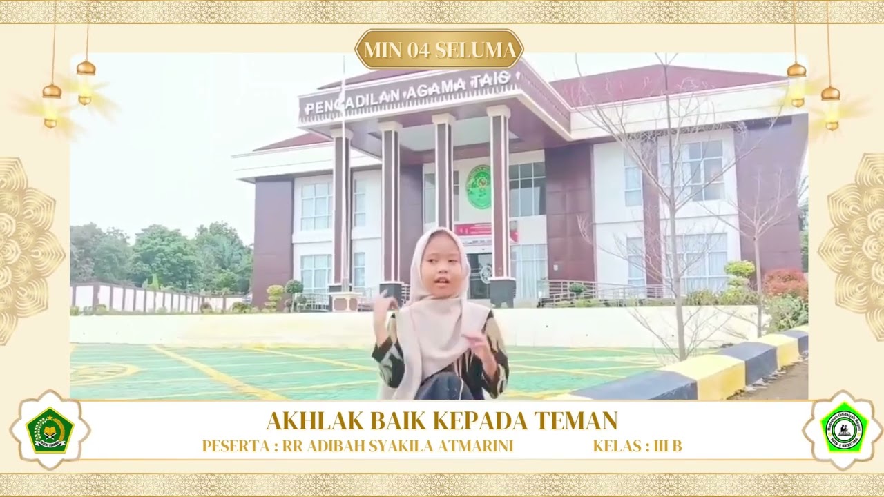 Nama Peserta: RR Adibah Syakila AtmariniKelas: III BJudul Ceramah: Akhlak Baik Kepada Teman