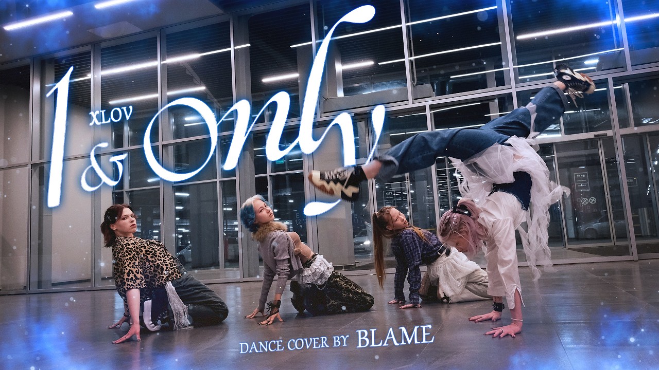[KPOP IN PUBLIC] XLOV (엑스러브) ‘1&Only’ | DANCE COVER | BLAME