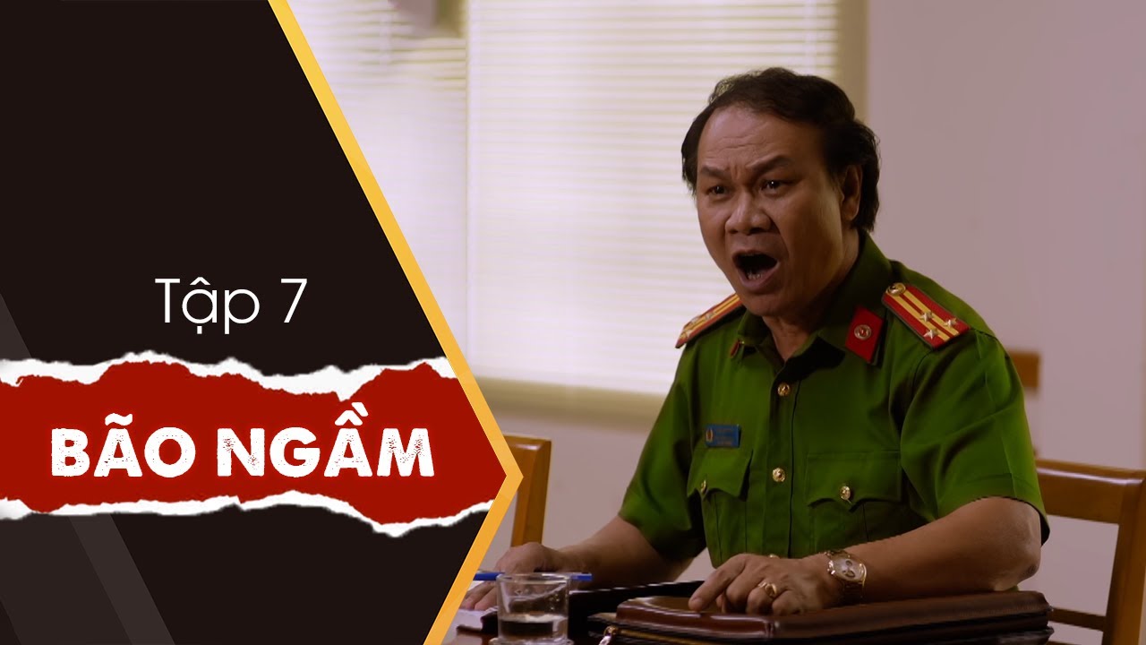 Bão Ngầm VTV1 - Tập 7 | Đấu Đá, Mâu Thuẫn Nội Bộ -  Trần Như Tuất Suýt Chút Nữa Bị Kỉ Luật