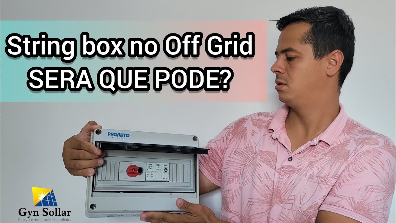 Stringbox para Off Grid ?