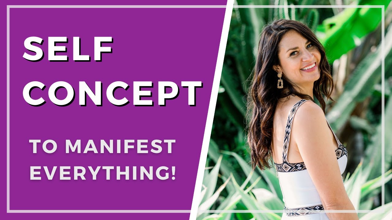 Self Concept: #1 Way to Manifest a Relationship & Anything Else!