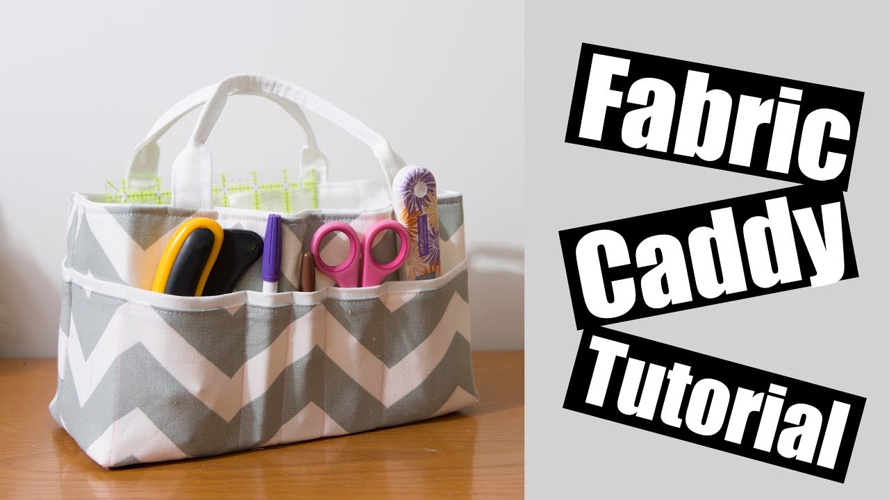 Fabric Caddy sewing tutorial