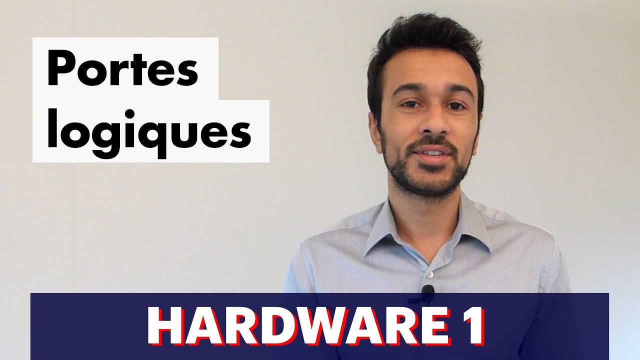Hardware 1 : Portes logiques