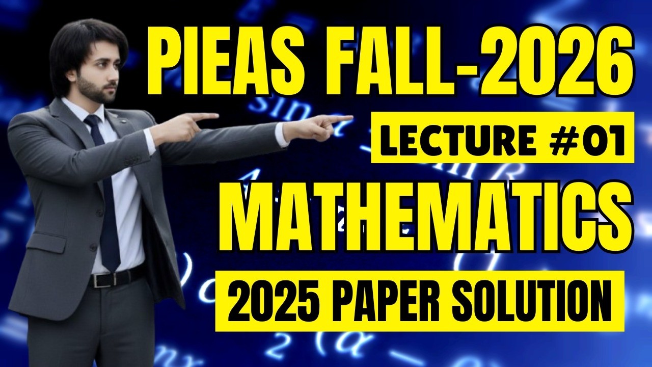 PIEAS Entry Test Math 2025 Past Paper Solution I PIEAS Math Past Papers I PIEAS Entry Test Paper