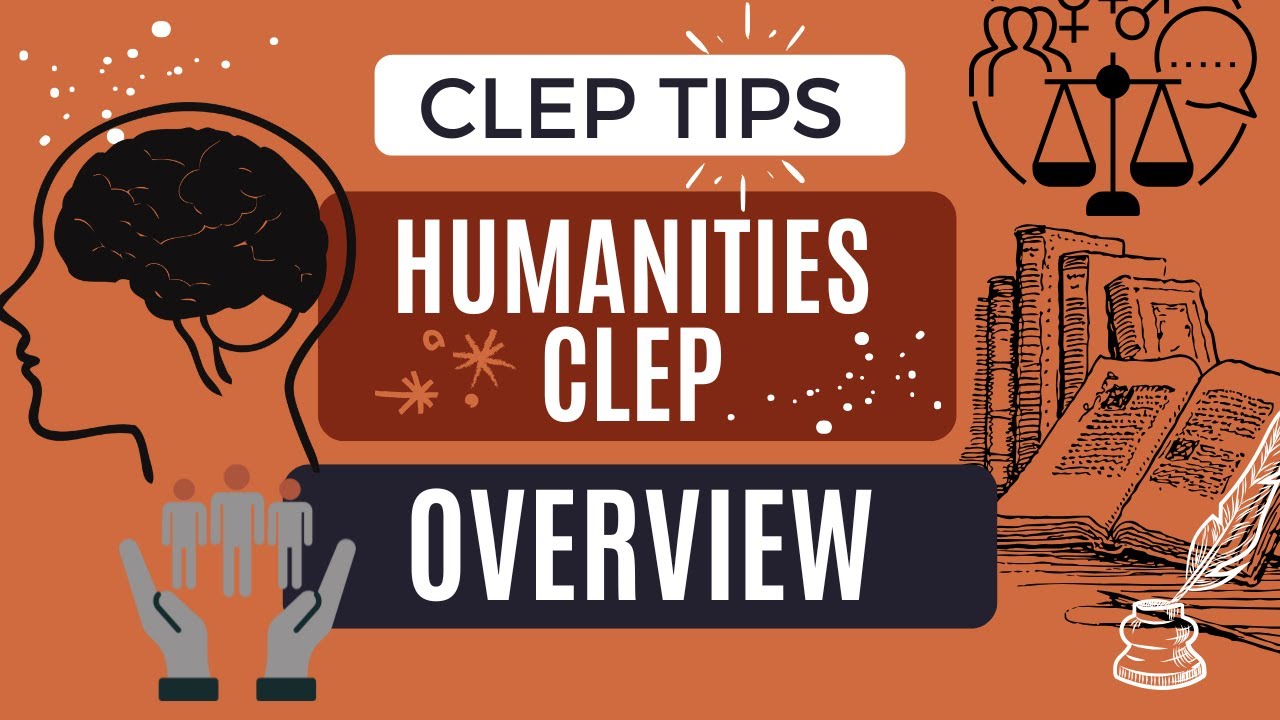 Tips for taking the Humanities CLEP test | Overview of the Humanities CLEP test | CLEP study tips