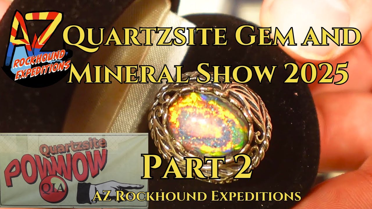 Quartzsite Gem and Mineral Show 2025 part 2