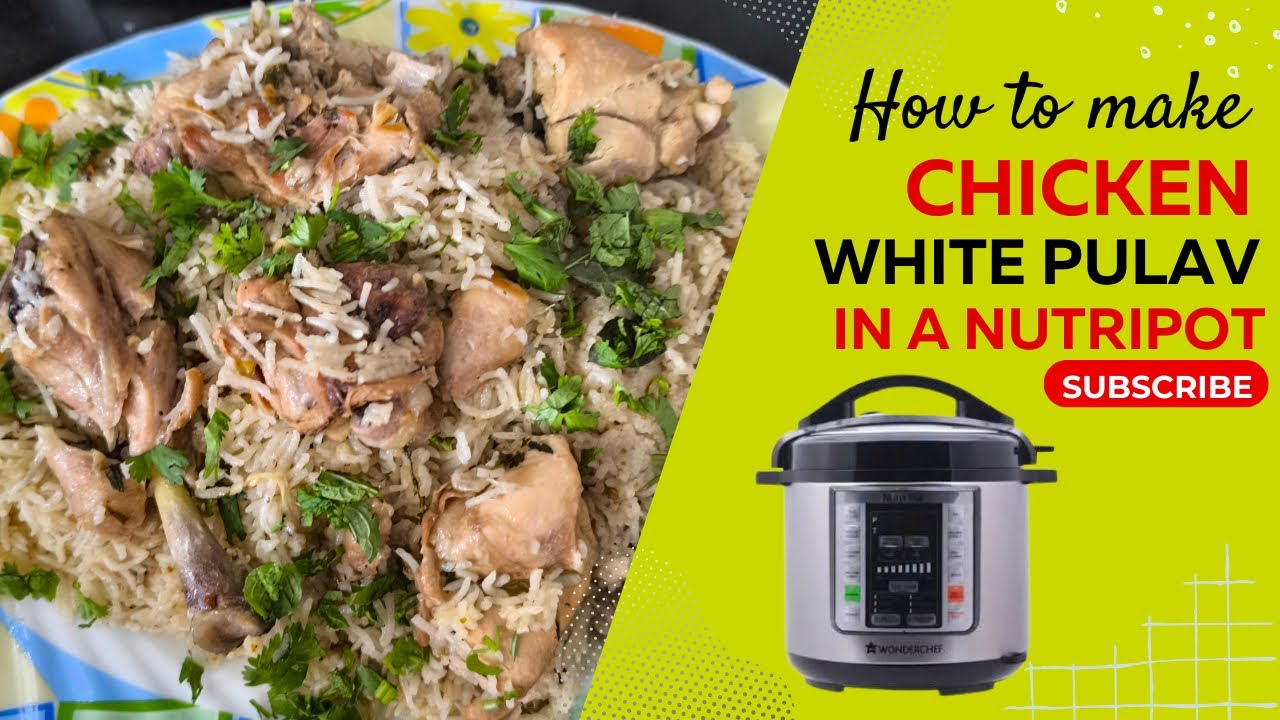 Chicken White Pulav | Chicken Akhni Pulav | Yakhni Pulav | चिकन सफेद पुलाव या अखनी पुलाव