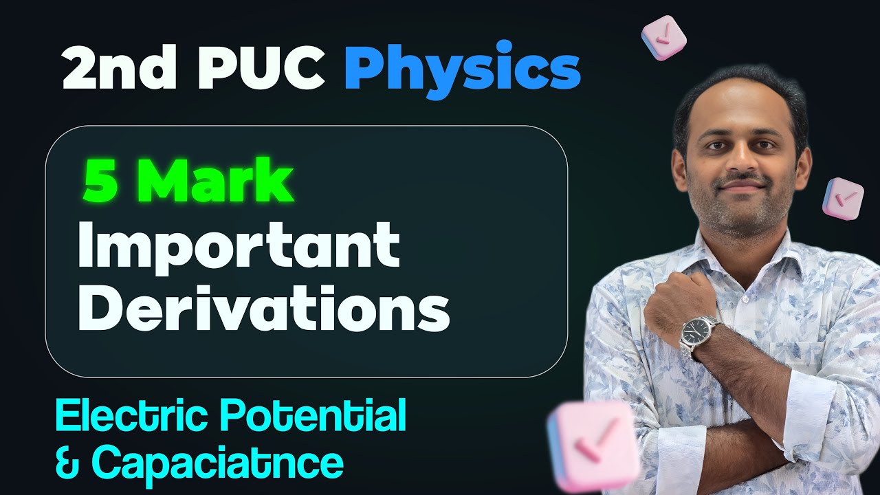 2nd PUC Physics Important Derivations | Electric Potential & Capacitance #2ndpuc #imp_derivation