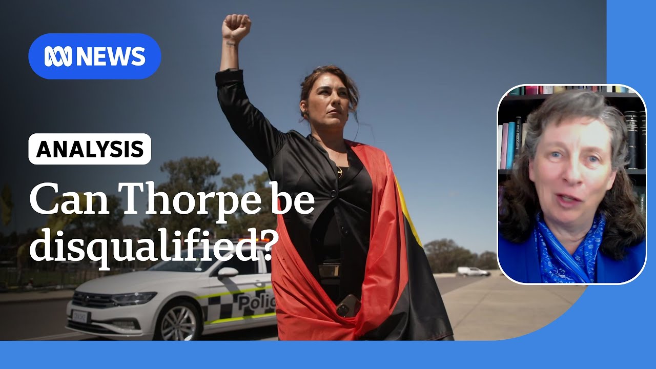 Can Lidia Thorpe be disqualified as a senator? | ABC News