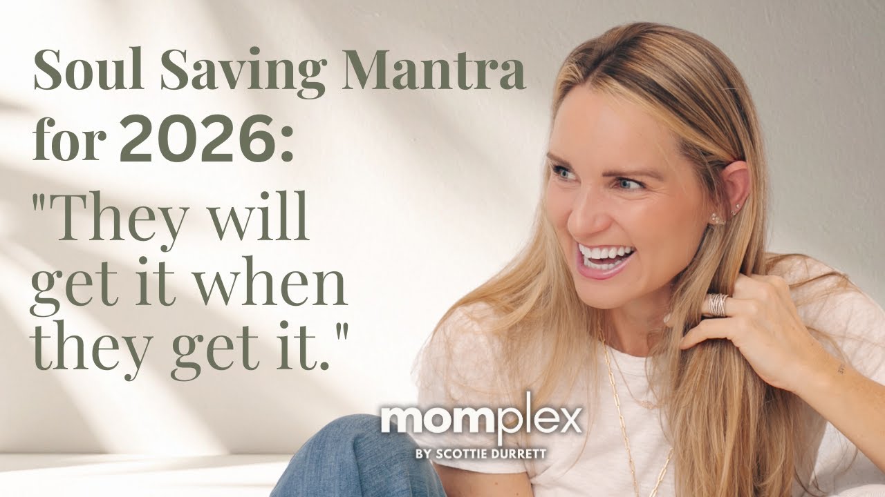 Soul Saving Mantra for 2026: They Will Get it When They Get it