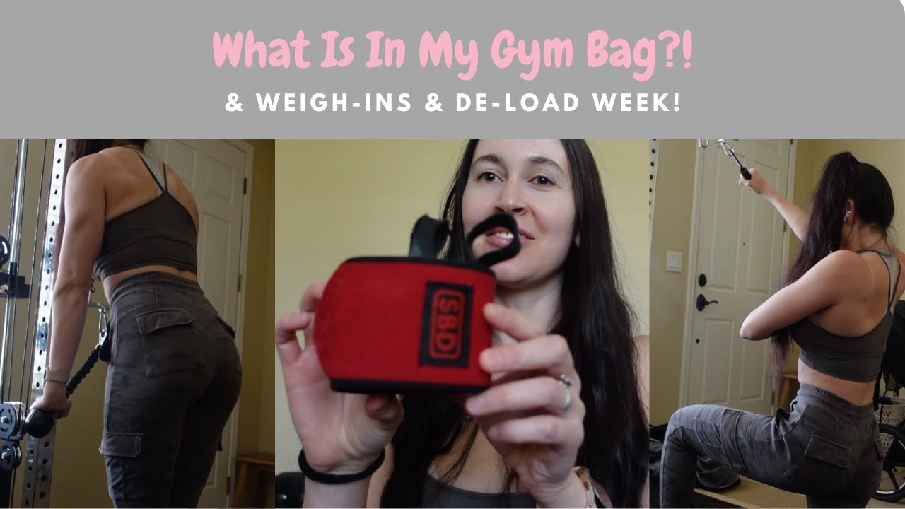 Weigh-In Day & Gym Bag Tour || De-Load Week!