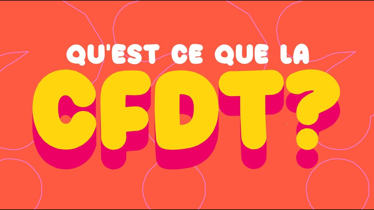 Qu'est-ce que la CFDT ?