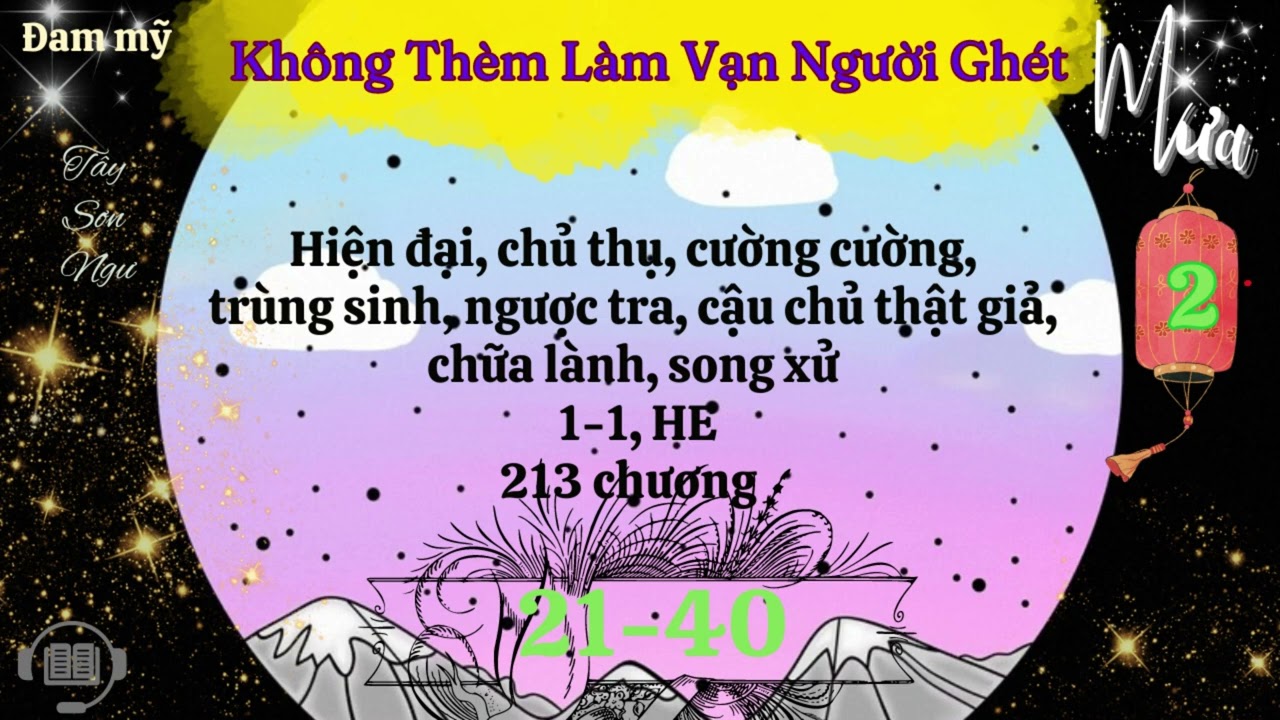 Tập 2 - Không Thèm Làm Vạn Người Ghét – Tây Sơn Ngư – Audio Đam mỹ - Mưa Audio.