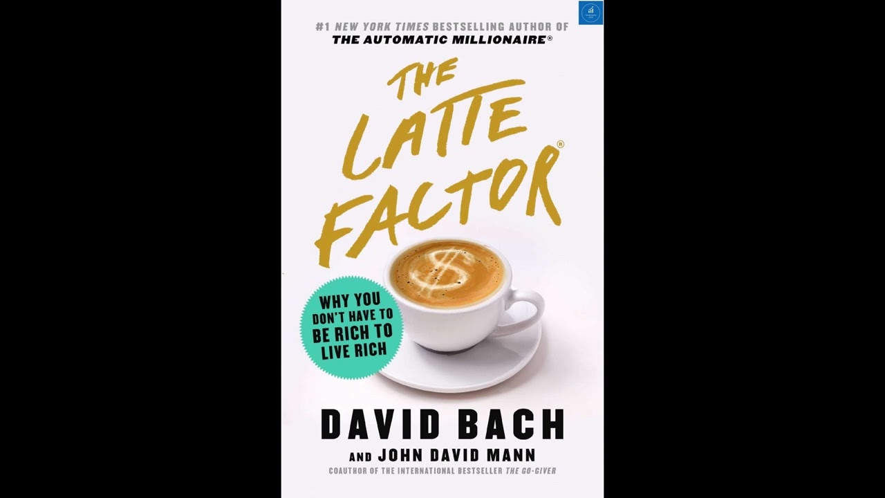 The Latte Factor book summary