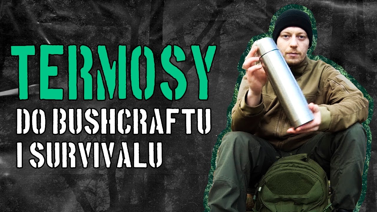 TERMOS do lasu, bushcraftu, survivalu