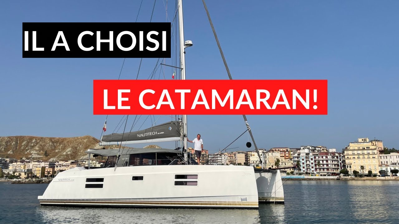 Il a choisi le catamaran!