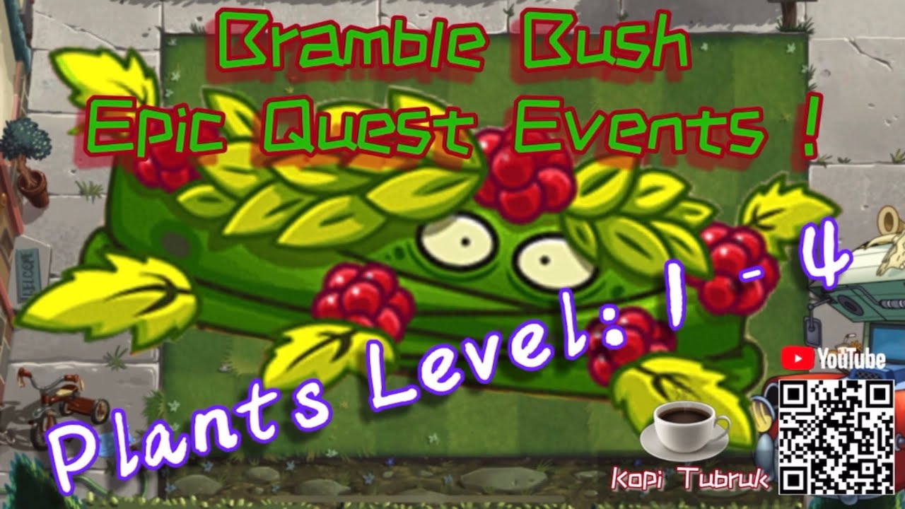 ☕️ Plants vs Zombies 2 BRAMBLE BUSH EPIC QUEST Low Level Plants 🌱 PvZ2 BRAMBLE BUSH