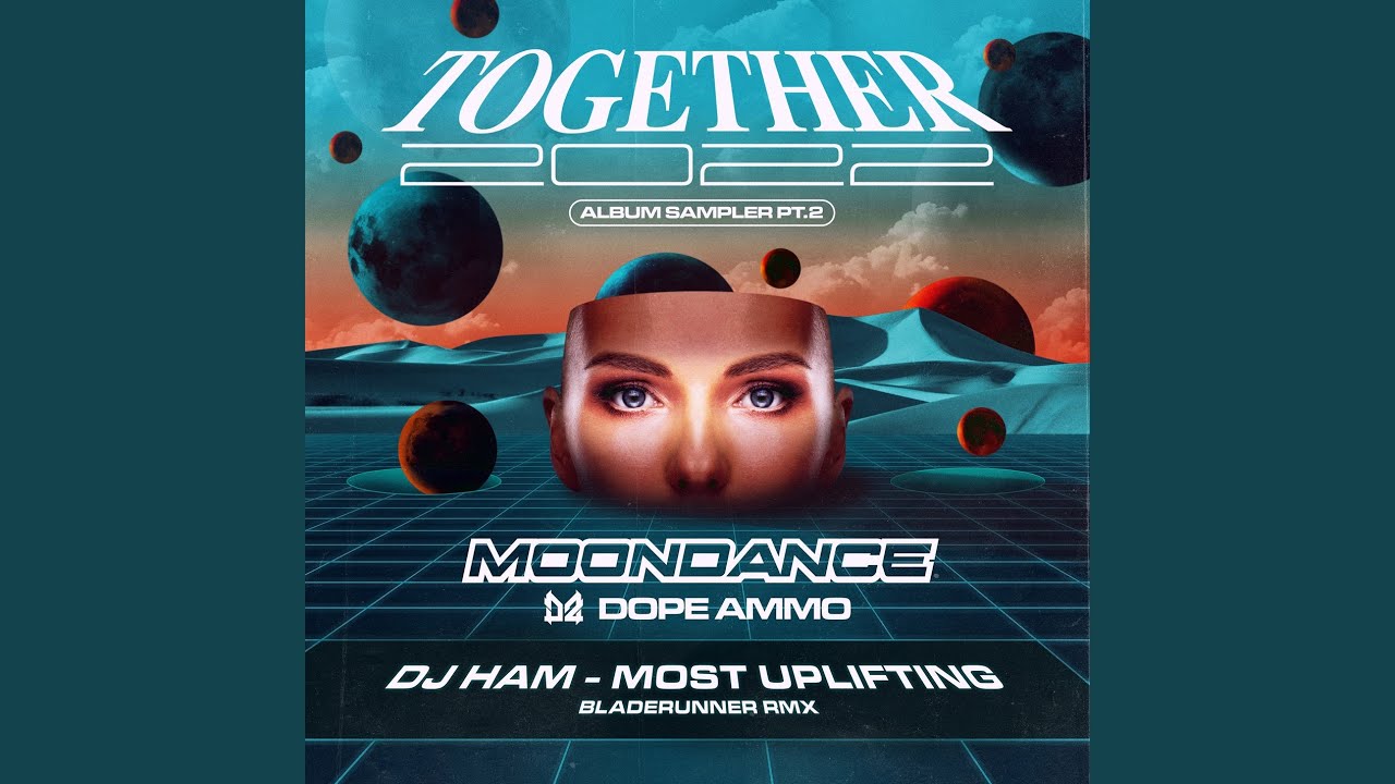 Most Uplifting (Bladerunner Remix)