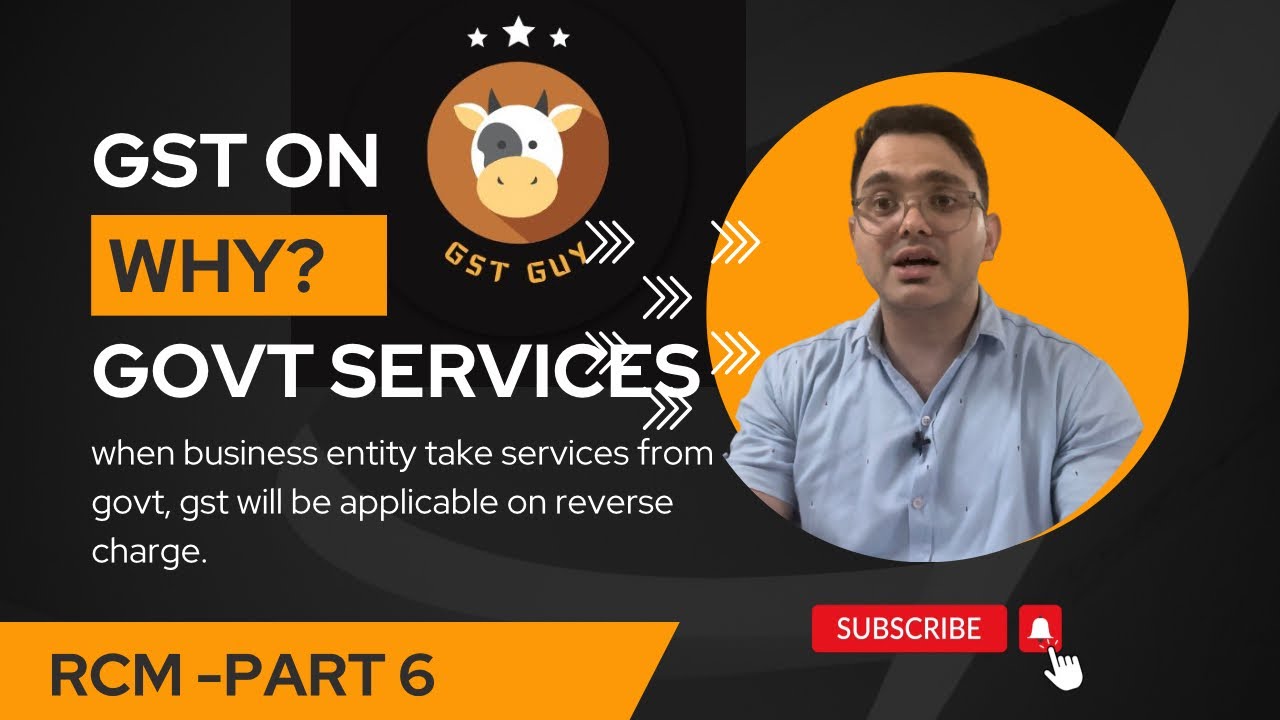 Complete guide for Gst on services by Government agencies|Reverse charge mechanism