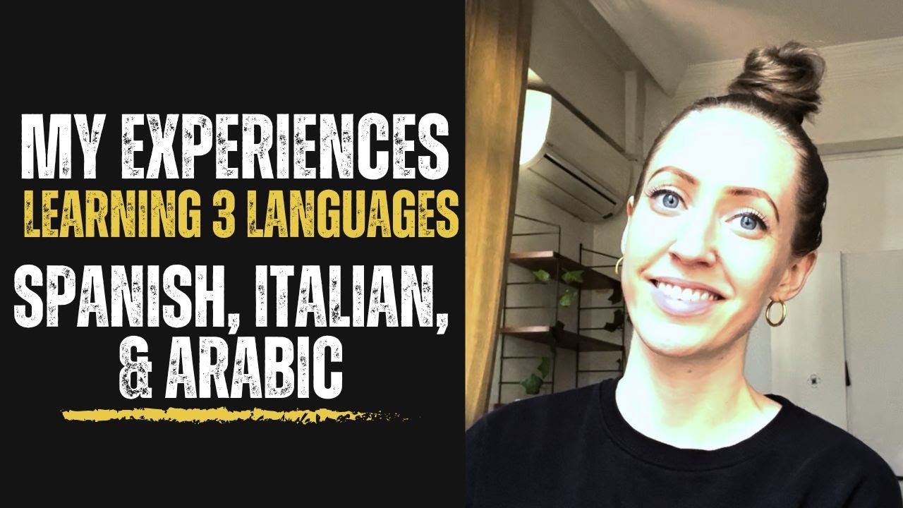 My Experiences Learning 3 Different Languages | Spanish Italian and Arabic | Some Advice
