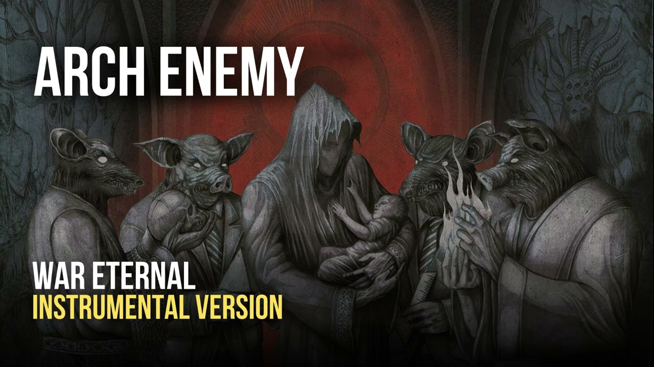 Arch Enemy - War Eternal (Instrumental)