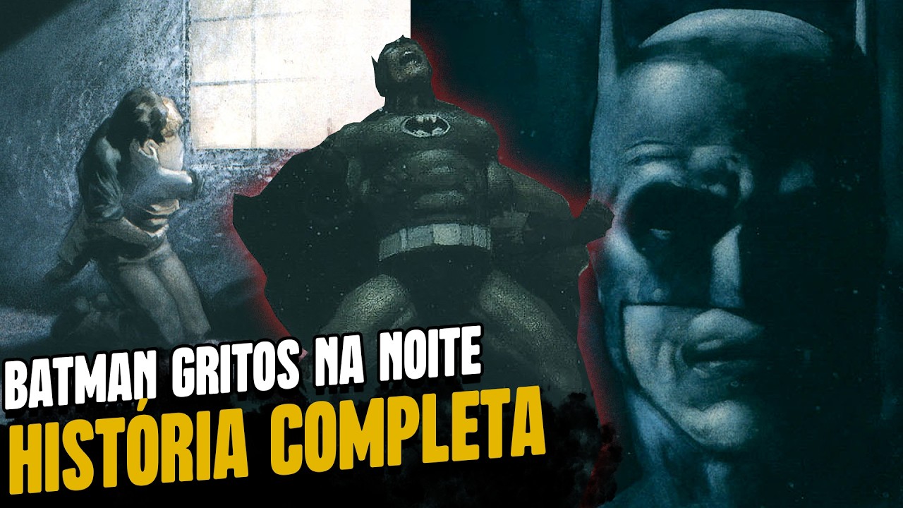 DC SAGAS: BATMAN GRITOS NA NOITE - HISTÓRIA COMPLETA