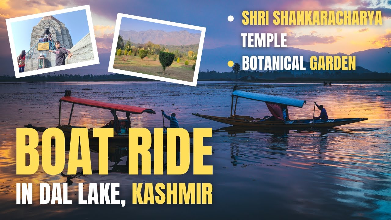 Dal Lake Boat Ride, Temple Visit & Botanical Garden — Kashmir's Calm Side