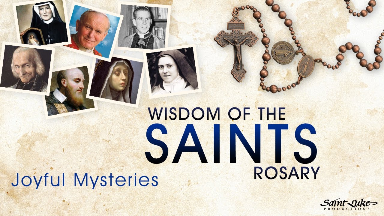 Wisdom of the Saints Rosary | Joyful Mysteries for Monday and Saturday #saintlukeproductions