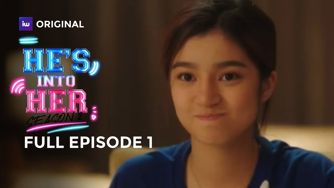 He's Into Her | Season 2 | Episode 1 | iWant Originals