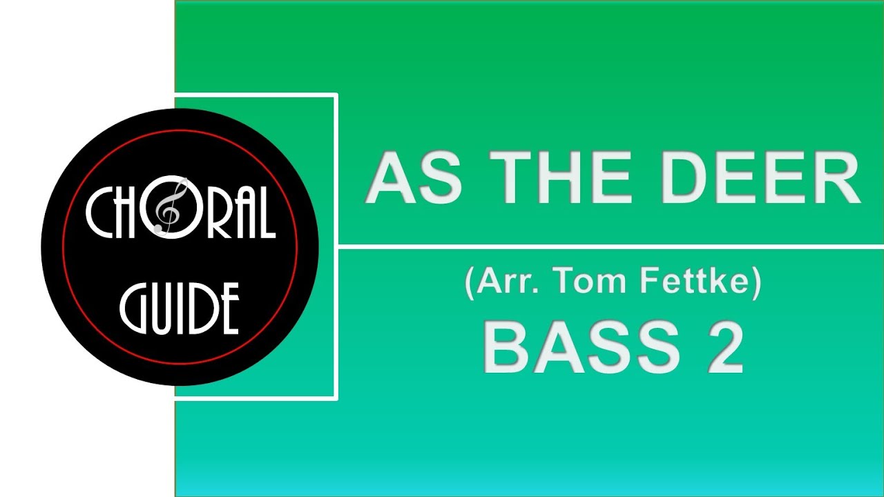 As the Deer - BASS 2