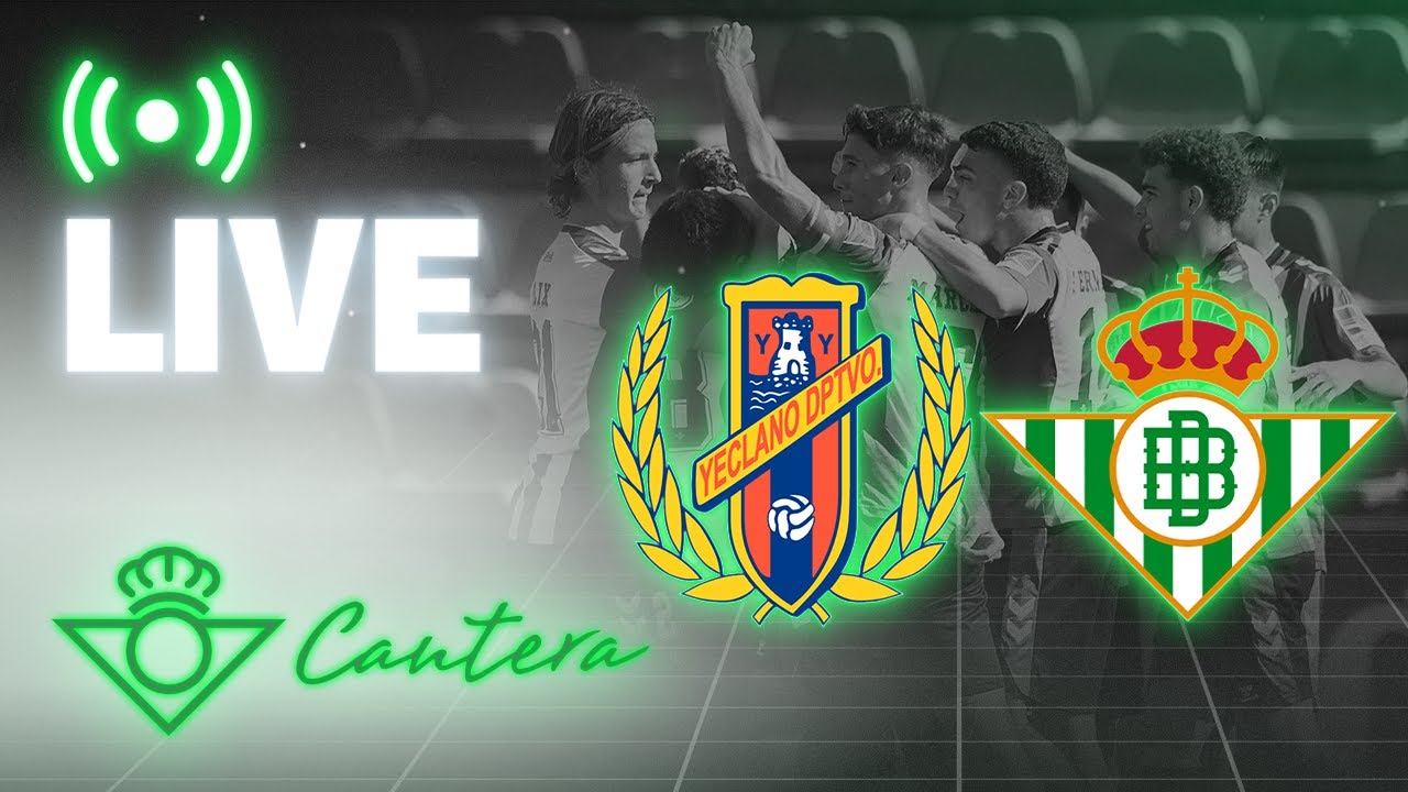 🚨 DIRECTO | Yeclano Deportivo - Betis Deportivo | CANTERA