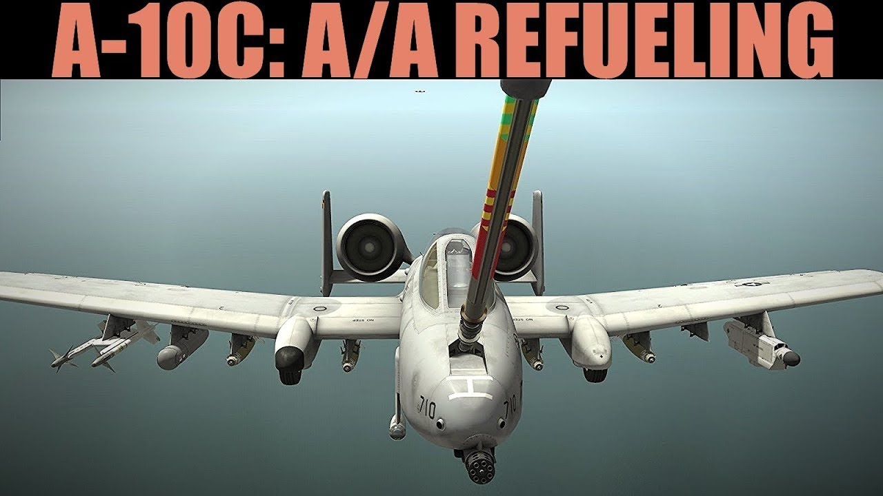 A-10C Warthog: руководство по дозаправке в воздухе | DCS WORLD
