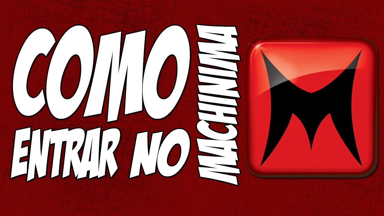 Como entrar no Machinima + Dicas