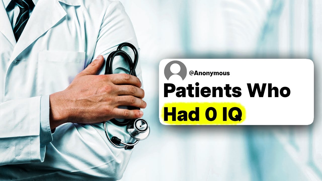 Doctors, What Was The Most Shocking Case of 