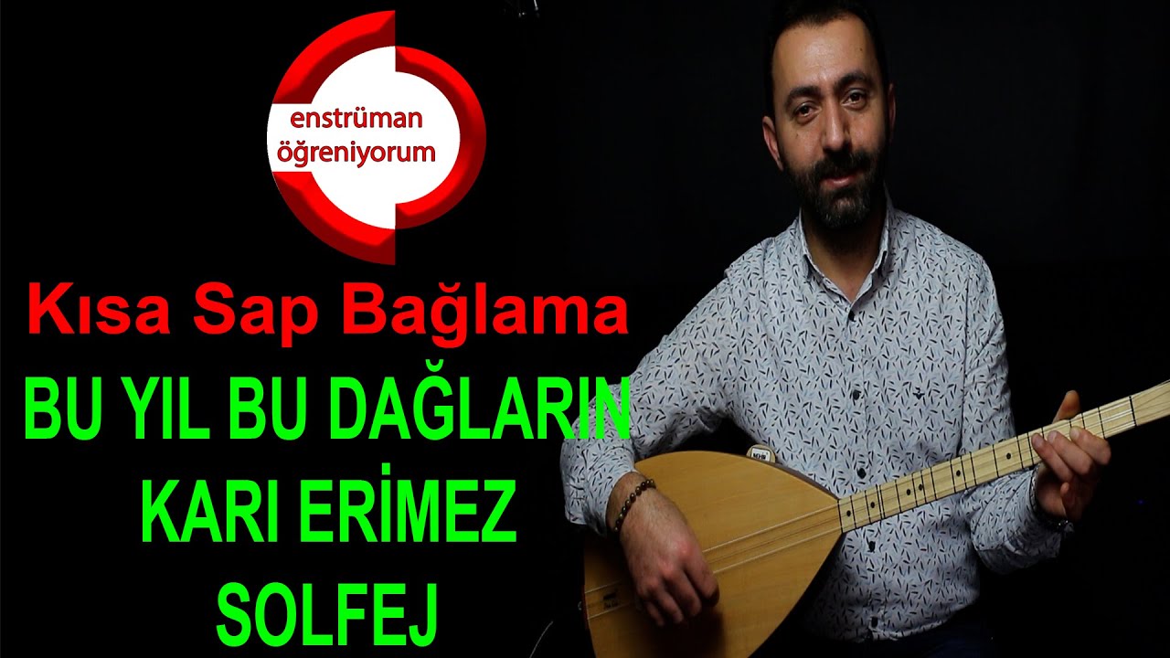 Bu Yıl Bu Dağların Karı Erimez Solfej - Kısa Sap Bağlama