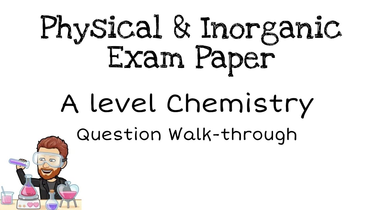 AQA A level Chemistry | 2019 Paper 1 | Exam Paper Walkthrough