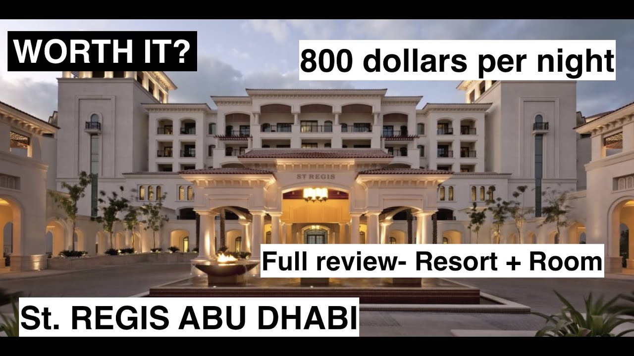 St. Regis Saadiyat Island Resort, Abu Dhabi. Worth it? Full review of the resort and the room.