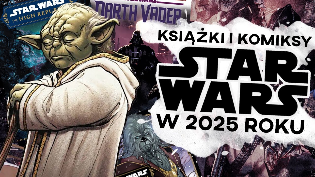 KSIĄŻKI i KOMIKSY STAR WARS w POLSCE w 2025r. | Omówienie