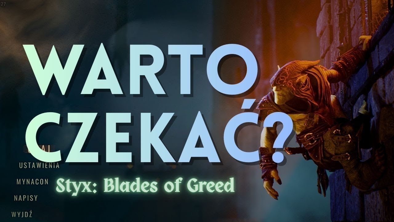Zagrałem w demo Styx: Blades of Greed