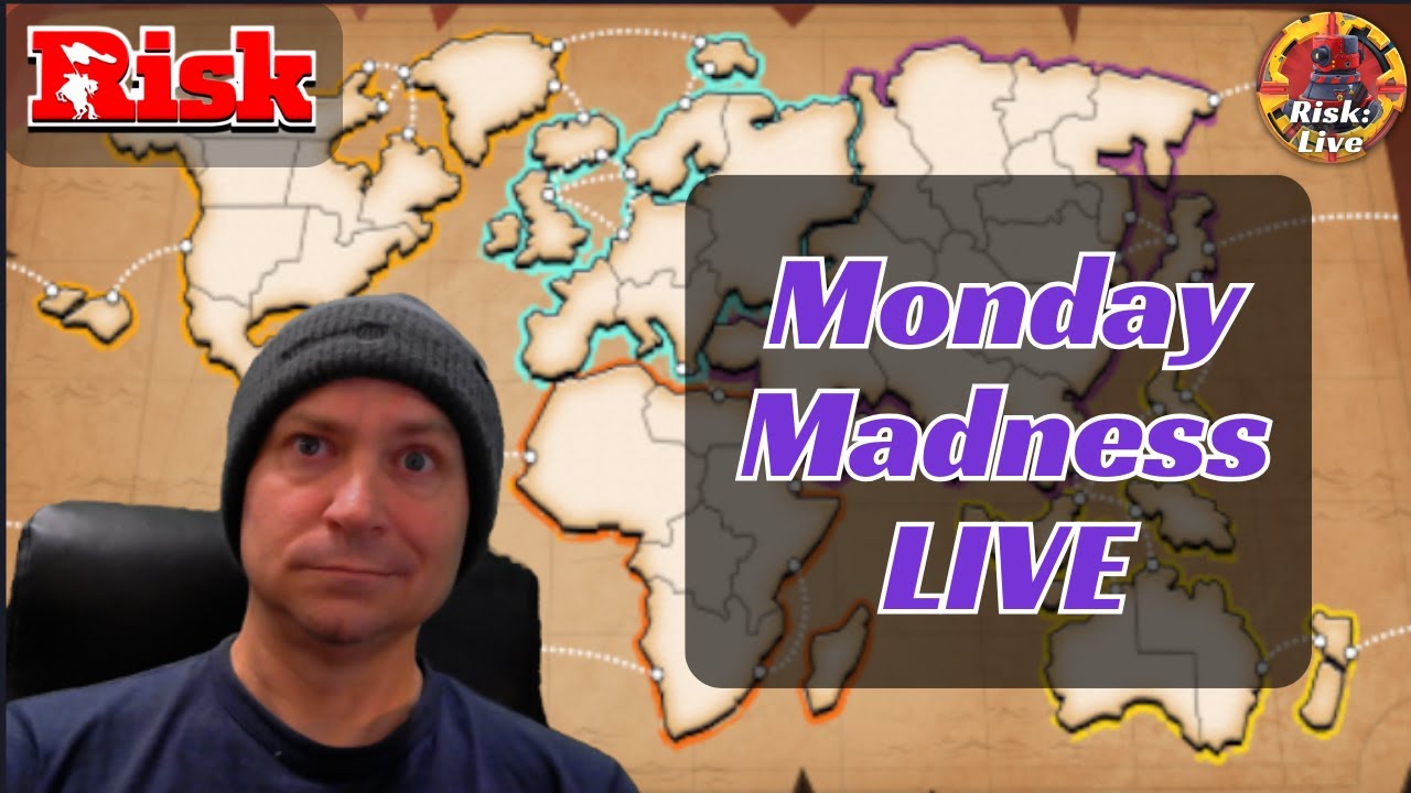 Monday Madness! - Live with a Grand Master-Risk: Global Domination live