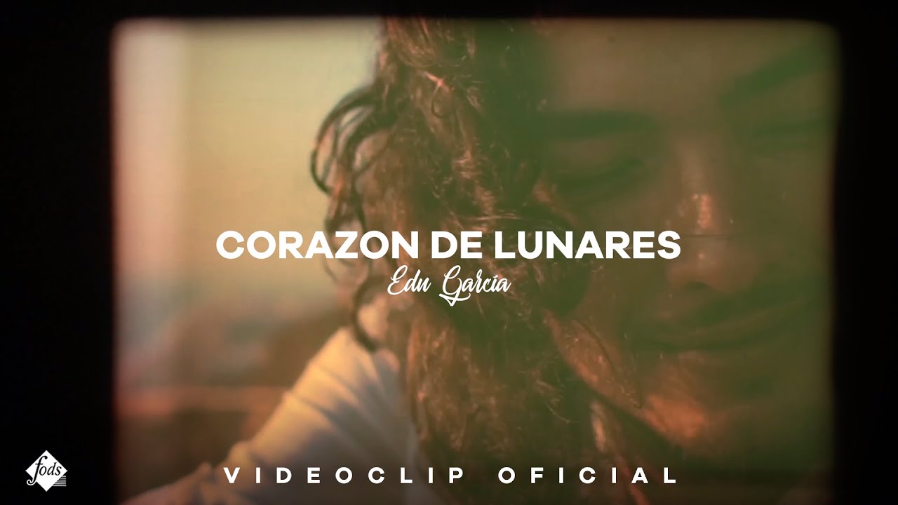 Edu García - Corazón de lunares (Videoclip Oficial)