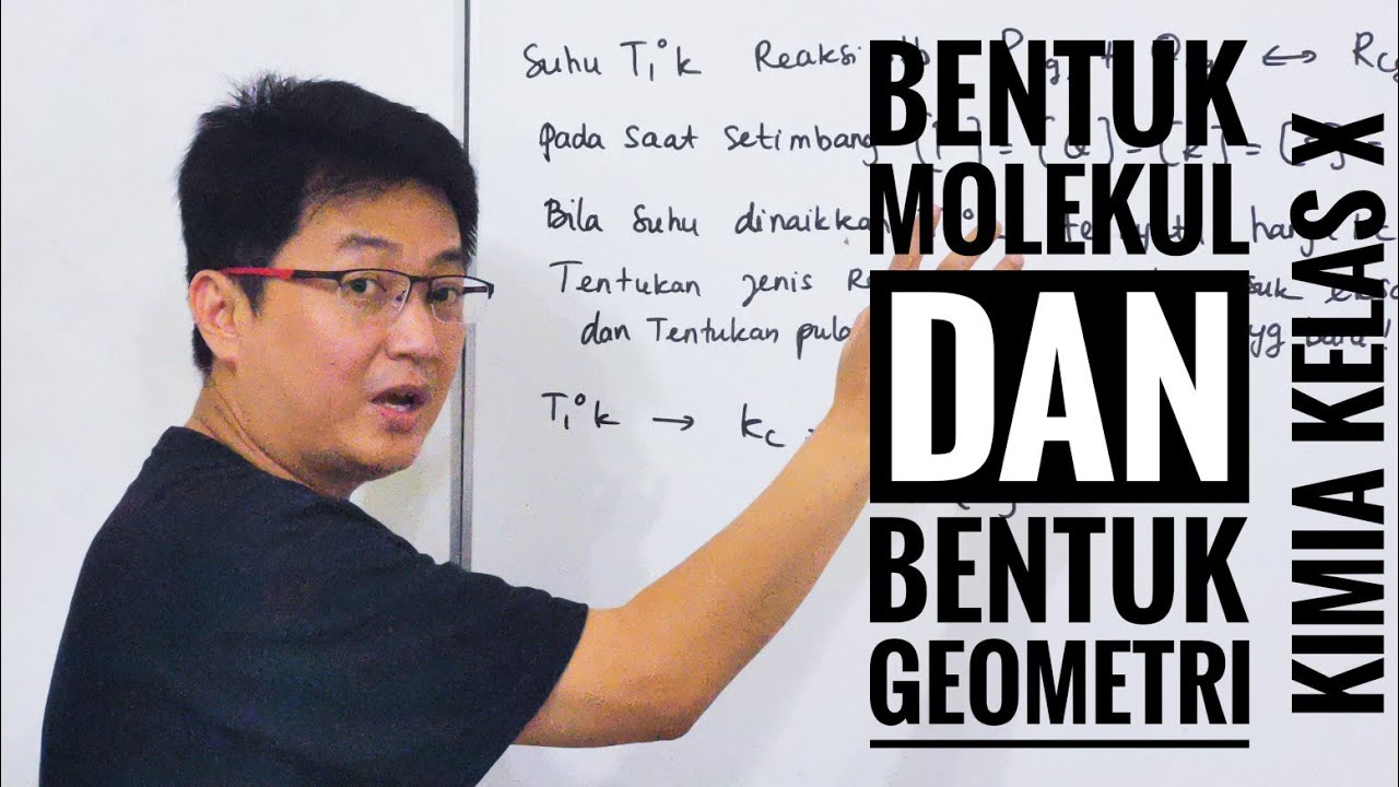Kimia kelas X - Bentuk Molekul & Bentuk Geometri
