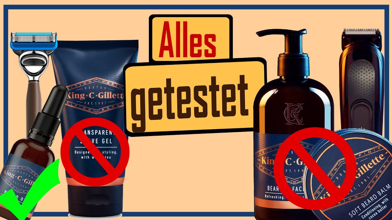 King C Gillette Produktlinie im kritischen Test. Bartöl | Bartbalsam | Bartshampoo |