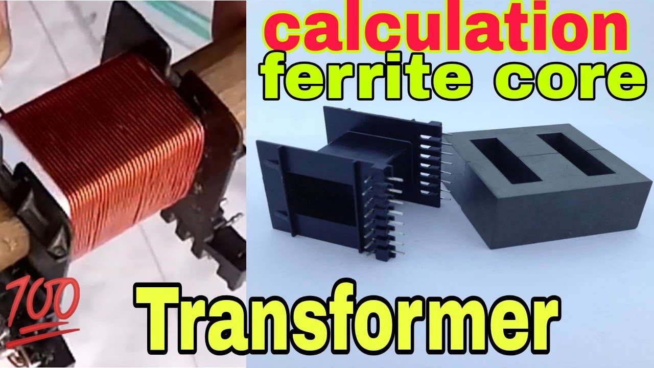 How to Calculate Ferrite Core Transformer| Ferrite Core Transformer Winding|How to open ferrite core