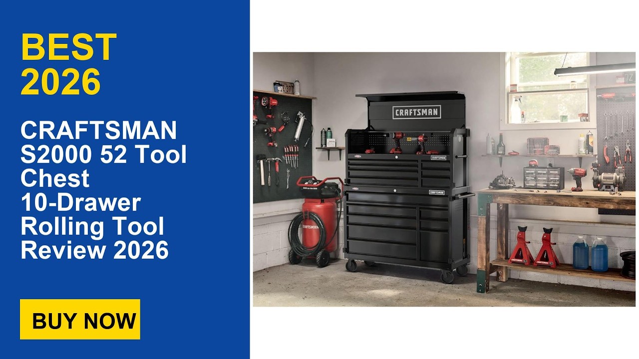 CRAFTSMAN S2000 52 Tool Chest 10-Drawer Rolling Tool Review 2026