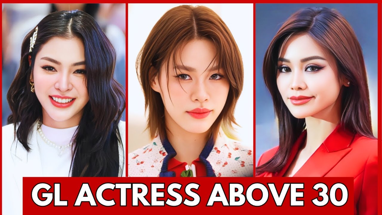 GL ACTRESS WHO ARE ABOVE 30 || GL ACTRESS 2025 | FREEN SAROCHA | ENGFA WARAHA