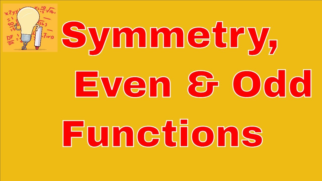 College Algebra Symmetry, Even, Odd Fns
