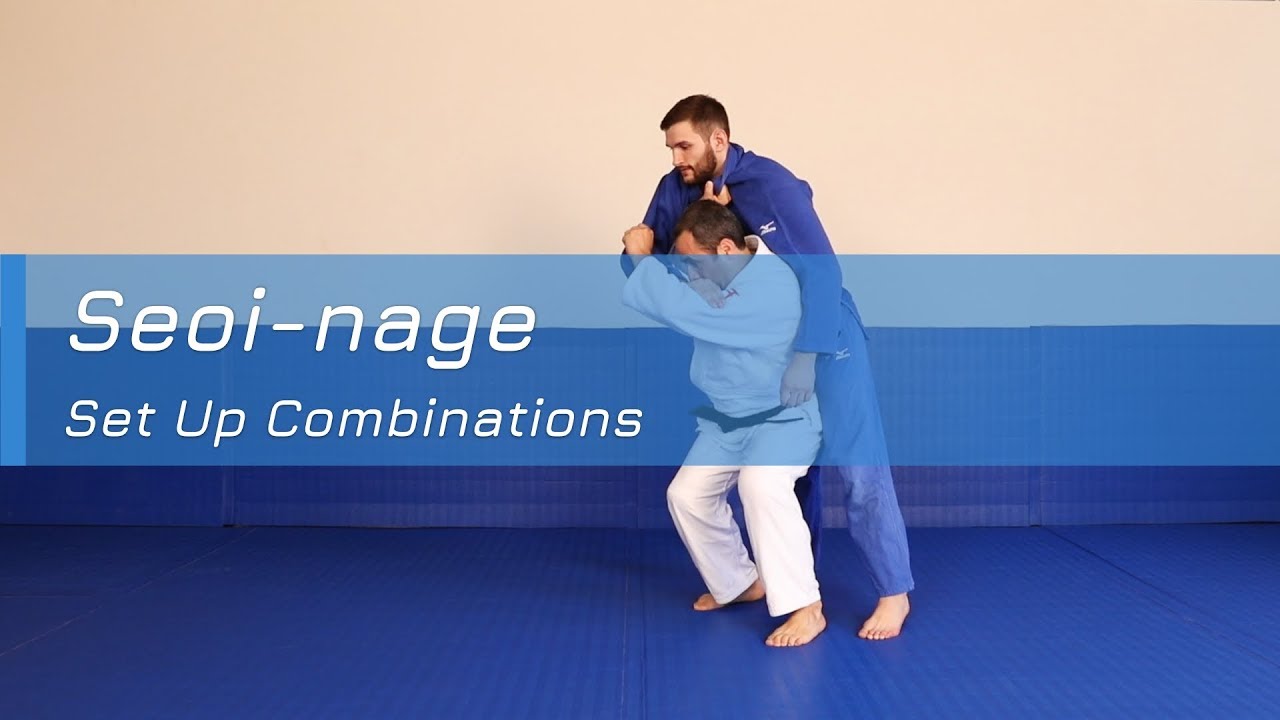 Seoi-nage - Set up combinations