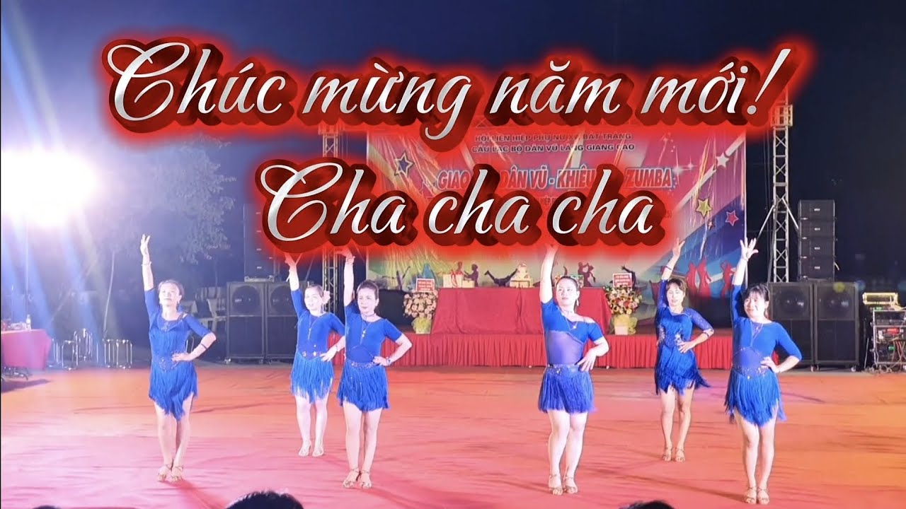 CHA CHA CHA – CHÚC MỪNG NĂM MỚI 